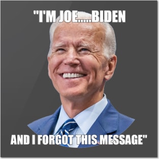 I'M JOE.....BIDEN Posters and Art